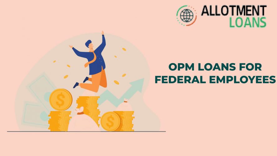 OPM Loans for Federal Employees